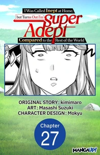 I Was Called Inept at Home, but Turns Out I'm Super Adept Compared to the Rest of the World #027