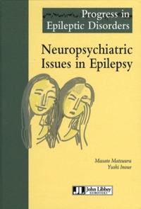 Masato Matsuura et Yushi Inoue - Neuropsychiatric Issues in Epilepsy.