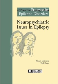 Masato Matsuura et Yushi Inoue - Neuropsychiatric Issues in Epilepsy.