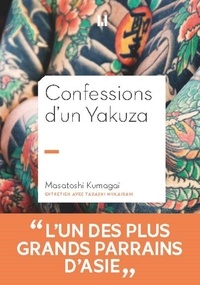 Masatoshi Kumagai - Confessions d'un yakuza.