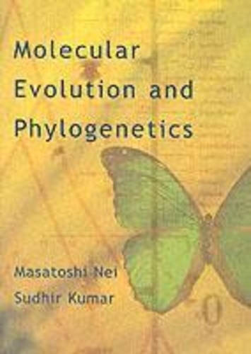 Masatoshi Nei - Molecular Evolution And Phylogenetics.
