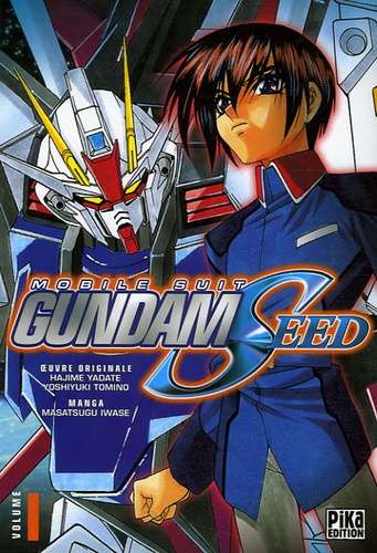 Masatsugu Iwase - Mobile Suit Gundam Seed Tome 1 : .