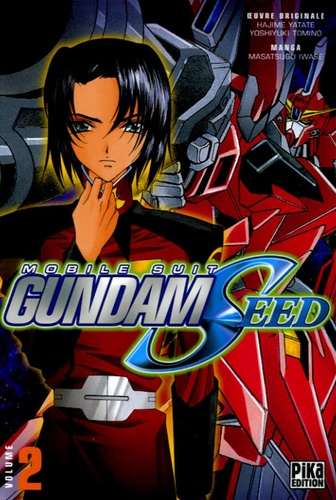 Masatsugu Iwase - Mobile Suit Gundam Seed Tome 2 : .