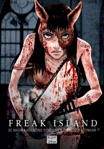 Freak Island Tome 6