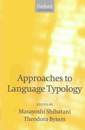 Masayoshi Shibatani - Approaches To Language Typology.