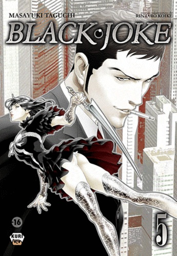 Masayuki Taguchi et Rintaro Koike - Black Joke Tome 5 : .