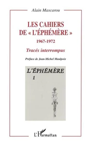 Les cahiers de "l'Ephémère" 1967-1972