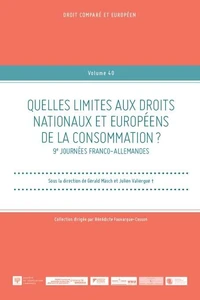 Quelles limites aux droits nationaux et européens de la consommation ?
