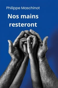 Nos mains resteront