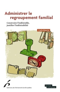 Administrer le regroupement familial