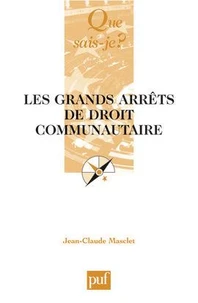 Les grands arrêts de droit communautaire