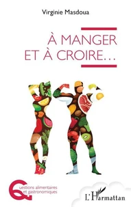 A manger et à croire...