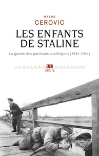 Les enfants de Staline - La guerre des partisans soviétiques, 1941-1944.pdf