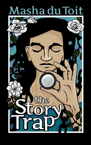  Masha du Toit - The Story Trap - The Sisters, #1.