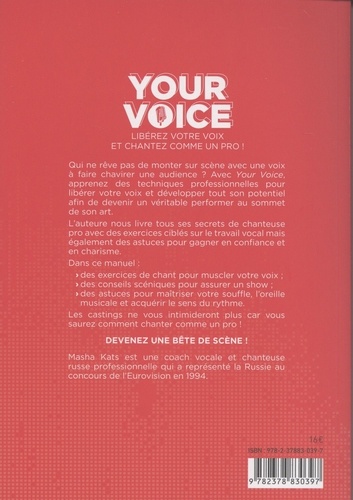 Your voice. Libérez votre voix et chantez comme un pro !