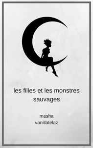 Les Filles et Les Monstres Sauvages