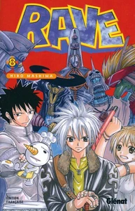 Rave - Tome 08