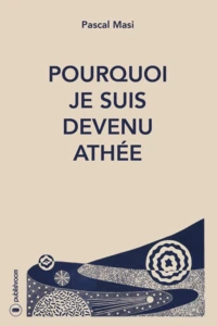 Pourquoi je suis devenue athée