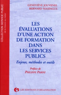 Les Evaluations D'Une Action De Formation Dans Services Publics. Enjeux, Methodes Et Outils