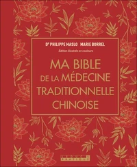 Ma bible de la médecine chinoise
