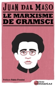 Maso juan Dal - Le marxisme de Gramsci.