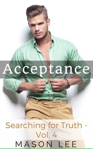  Mason Lee - Acceptance (Searching for Truth - Vol. 4) - Searching for Truth, #4.