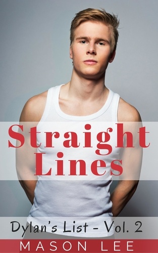  Mason Lee - Straight Lines (Dylan’s List - Vol. 2) - Dylan's List, #2.