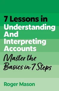 7 Lessons in Understanding Financial Accounts