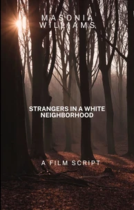 Strangers in a white Neighborhood