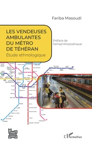 Les vendeuses ambulantes du métro de Téhéran