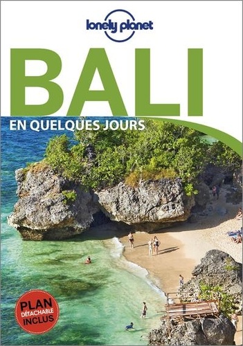 Bali en quelques jours 3e édition -  avec 1 Plan détachable