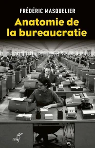 Anatomie de la bureaucratie