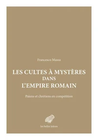 Les Cultes à mystères dans l'Empire romain