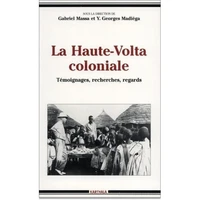 La Haute-Volta coloniale