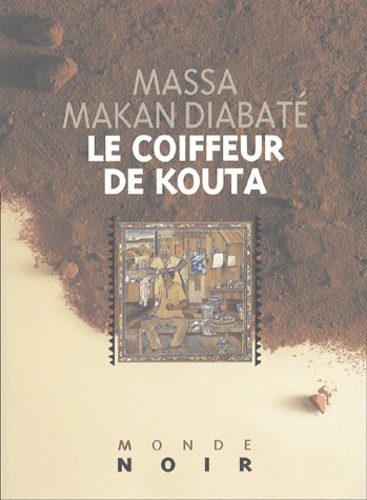 Massa-Makan Diabaté - Le Coiffeur De Kouta.
