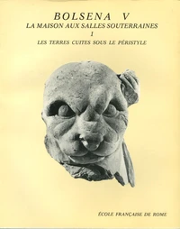 Fouilles de l'Ecole française de Rome à Bolsena (Poggio Moscini)