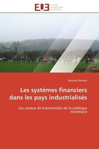 Massaër Marone - Les systèmes financiers dans les pays industrialisés - Les canaux de transmission de la politique monétaire.