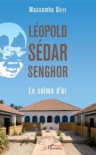 Massamba Dièye - Léopold Sédar Senghor - Le salma d'or.