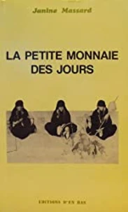 La petite monnaie des jours