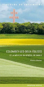 Colombey-les-Deux-Eglises et la mémoire du général de Gaulle