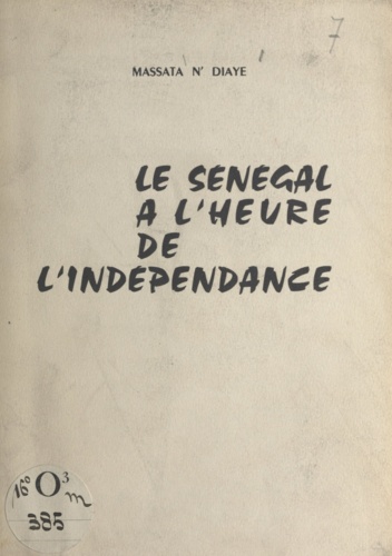 Le Sénégal à l'heure de l'indépendance