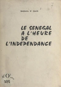 Le Sénégal à l'heure de l'indépendance