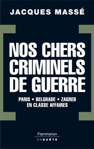 Nos chers criminels de guerre