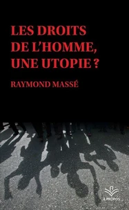 Les droits de l'homme, une utopie ?