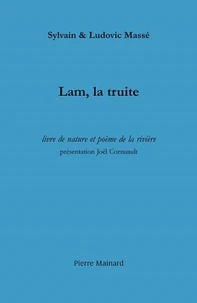 Lam, la truite