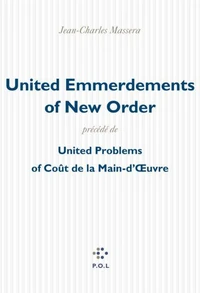 United Emmerdements of New Order précédé de United Problems of Coût de la Main-d'Oeuvre