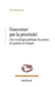 Gouverner par la proximité