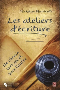 Les ateliers d'écriture, un chemin vers soi et vers l'autre