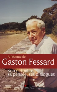 A l'écoute de Gaston Fessard