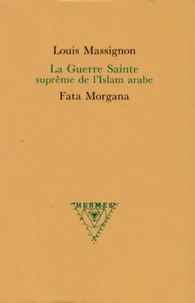 La guerre sainte suprême de l'islam arabe